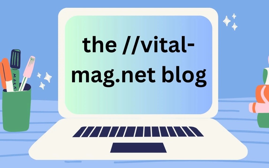 the ://vital-mag.net blog